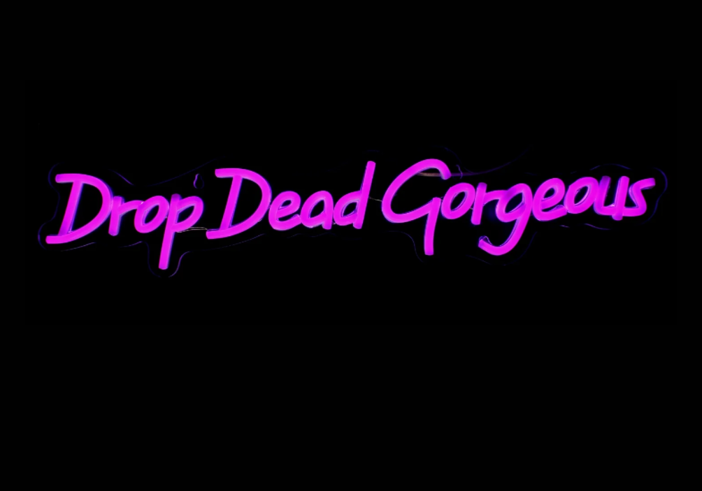 Drop Dead Gorgeous Neon Sign ..OFFER