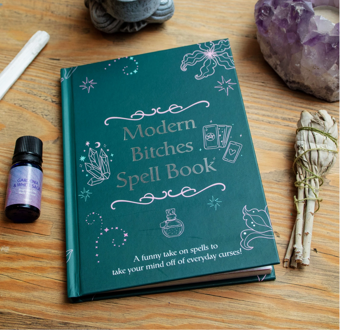 The Modern Bitches Spell Book