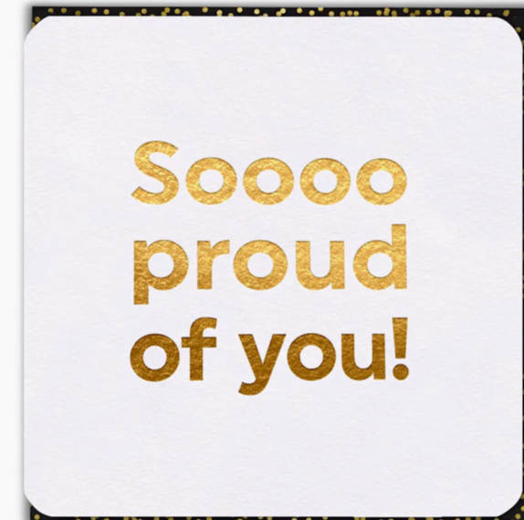 Congratulations Card - So Proud of You