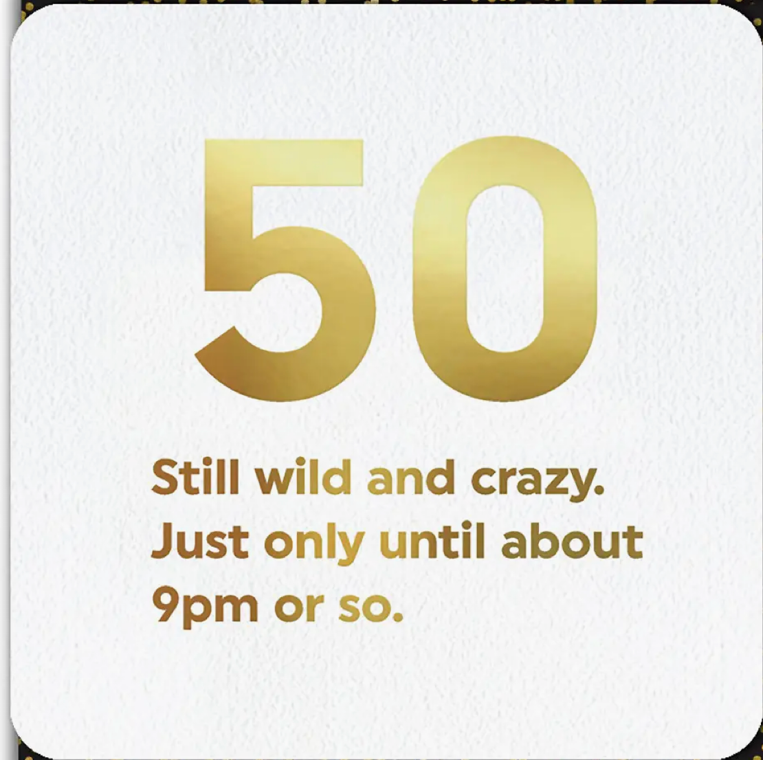 Milestone Birthday Card - 50 Wild and Crazy 50th