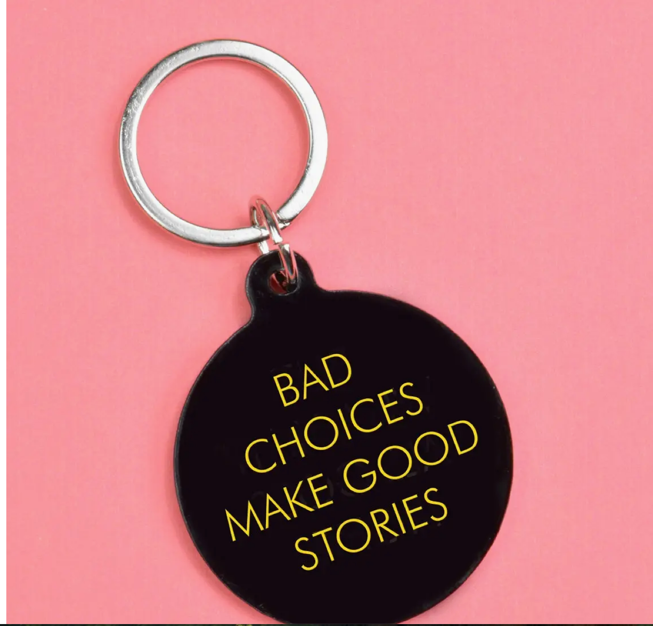 Bad Choices Make Good Stories Keytag