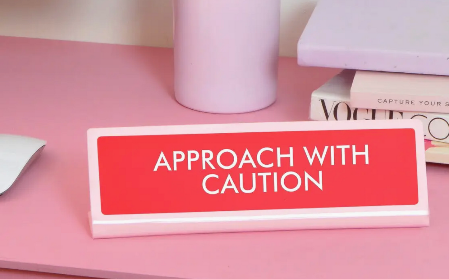 Approach with Caution Desk Plate Sign