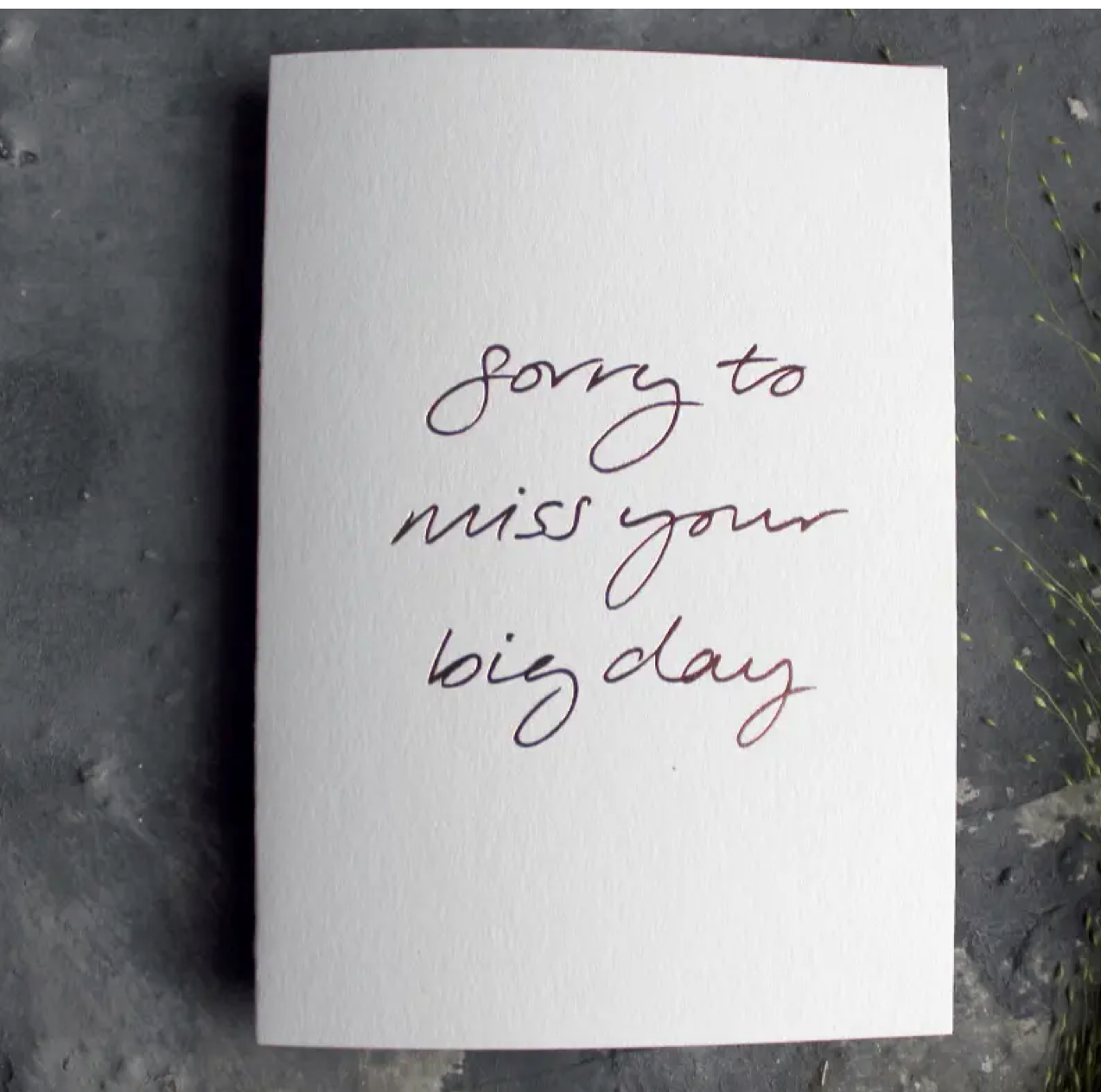 Sorry To Miss Your Big Day - Hand Foiled Card