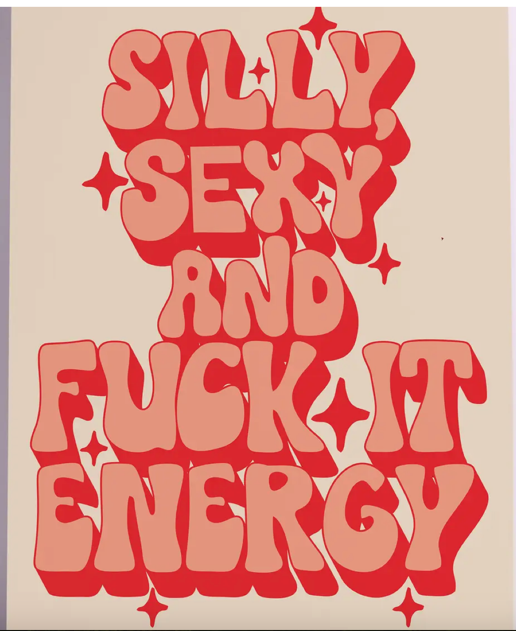 Silly & Sexy Energy Wall Print