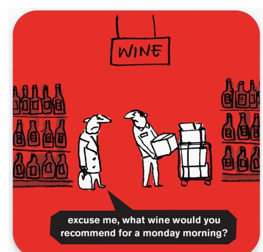 Monday Wine Coaster