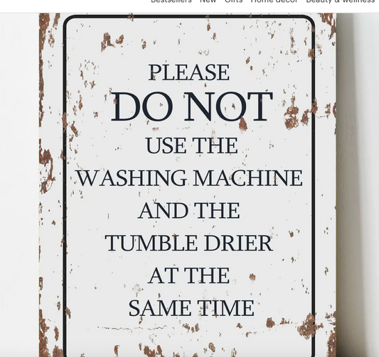 Don't Use At Same Time, Laudry Metal Sign