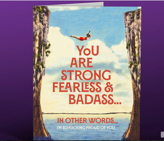 Strong Fearless Badass Encouragement Card