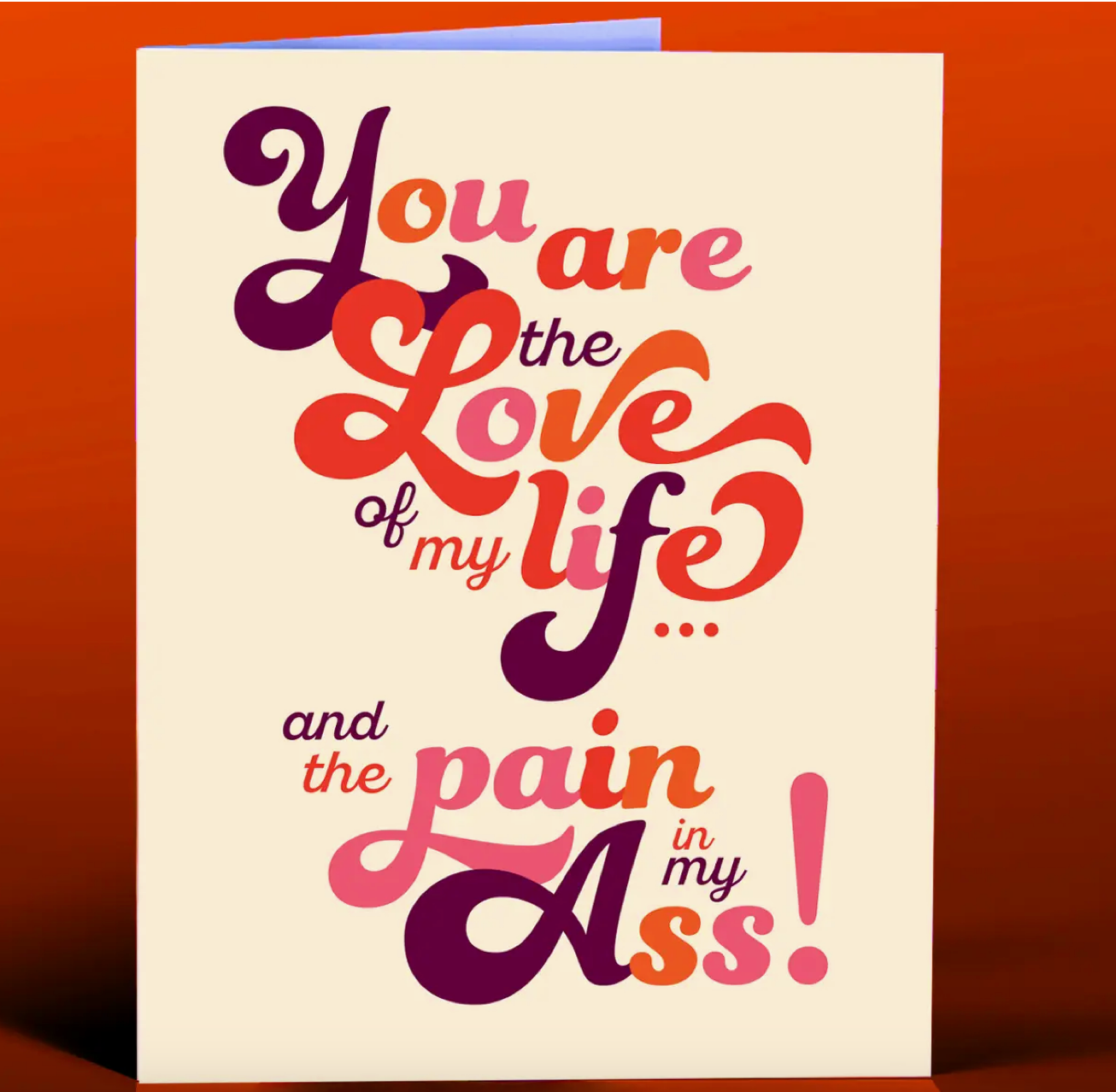 Pain in My Ass! Love Card