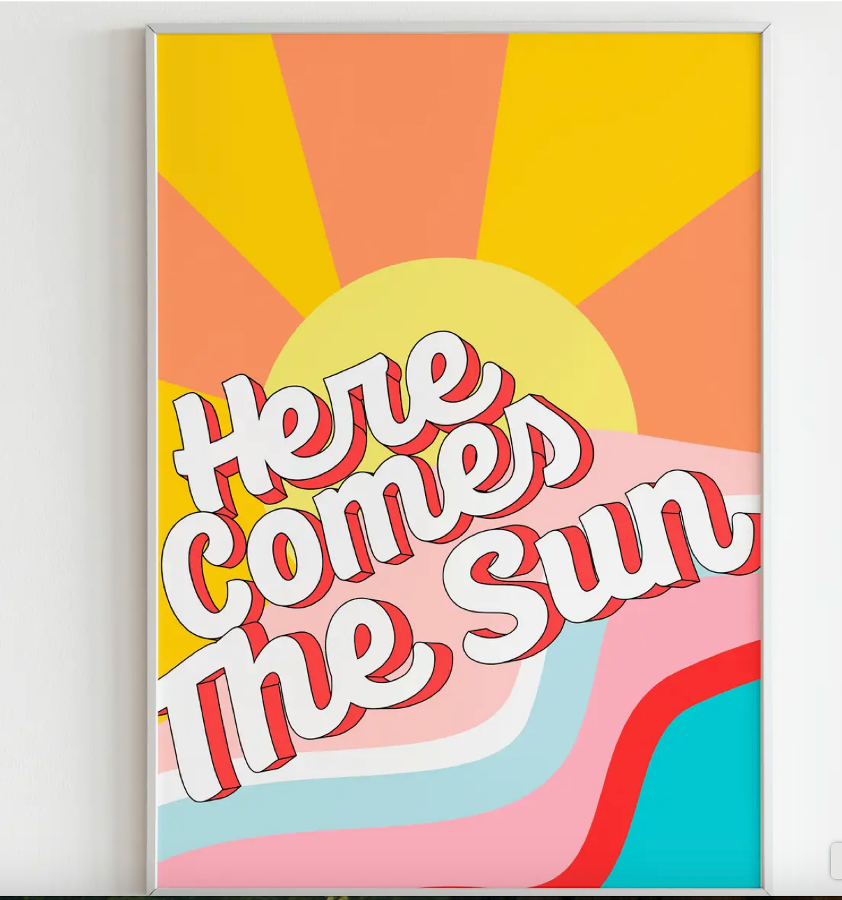 Here Comes the Sun Wall Print