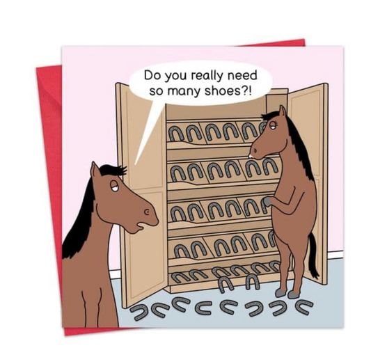 Funny Card - Horse so Many Shoes Greeting Card