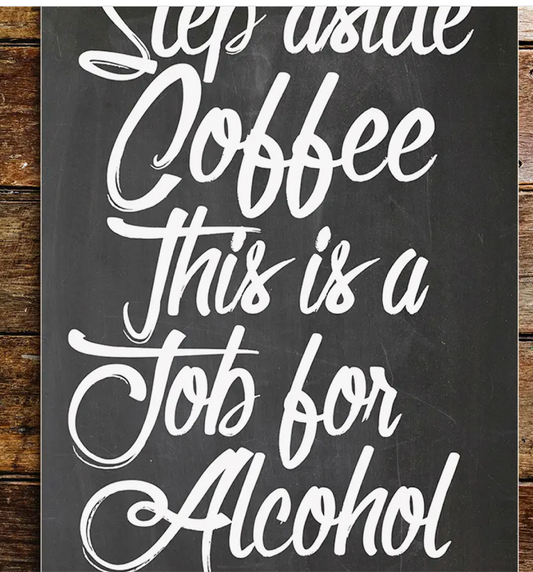 Lifestyle Art Coffee Alcohol Metal Sign Plaque