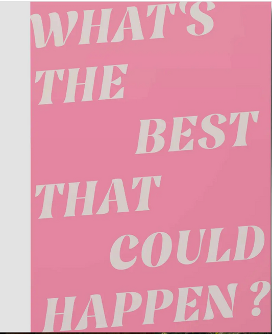 What's the Best That Could Happen - A6 Postcard