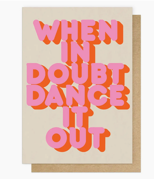 Dance It Out Greetings Card