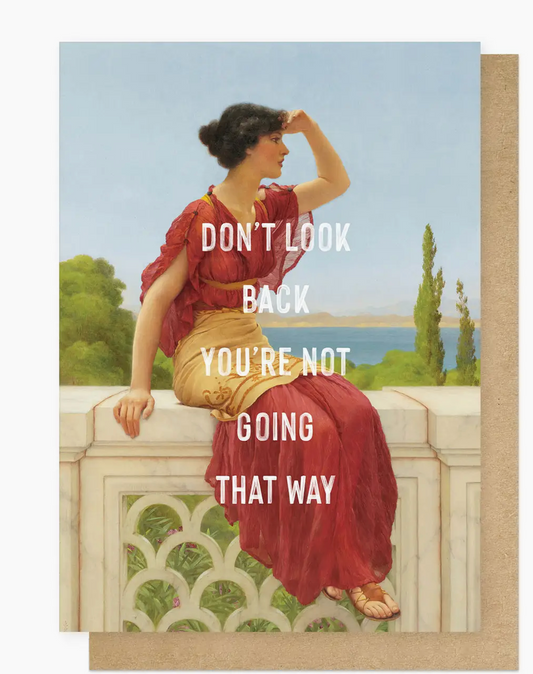 Don't Look Back Greetings Card