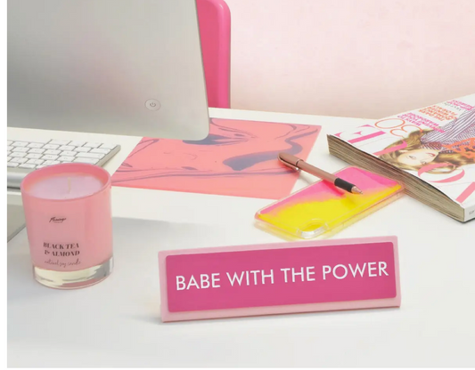 Babe with the Power Desk Plate Sign