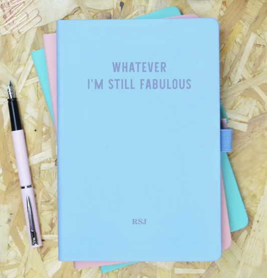 Whatever I'm Still Fabulous Blue & Purple Notebook