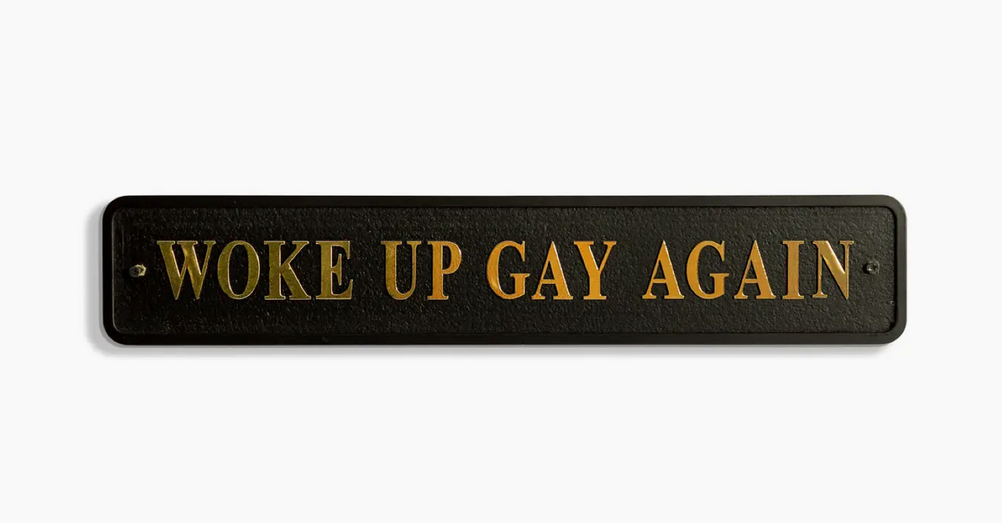 Black & Gold "Woke Up Gay Again" Wall Sign