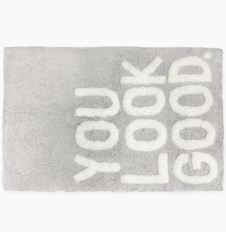 You Look Good Slogan Bath Mat Non Slip