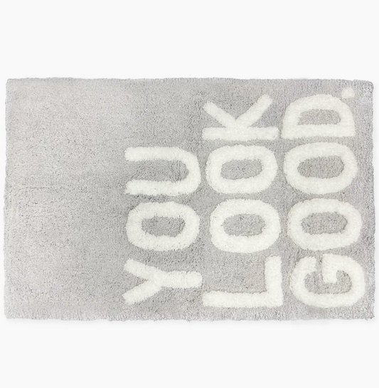 You Look Good Slogan Bath Mat Non Slip