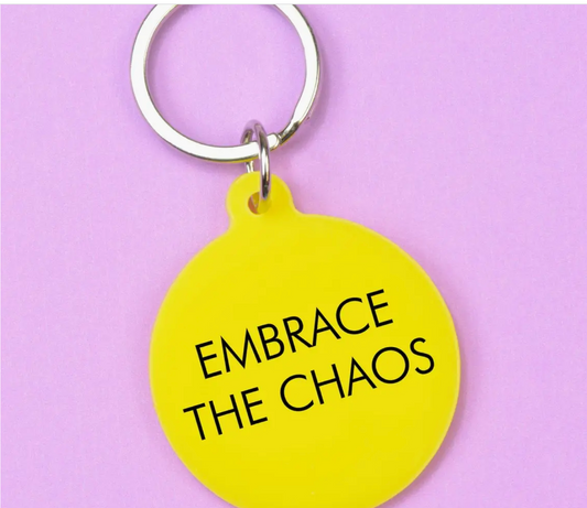 Embrace the Chaos Keytag