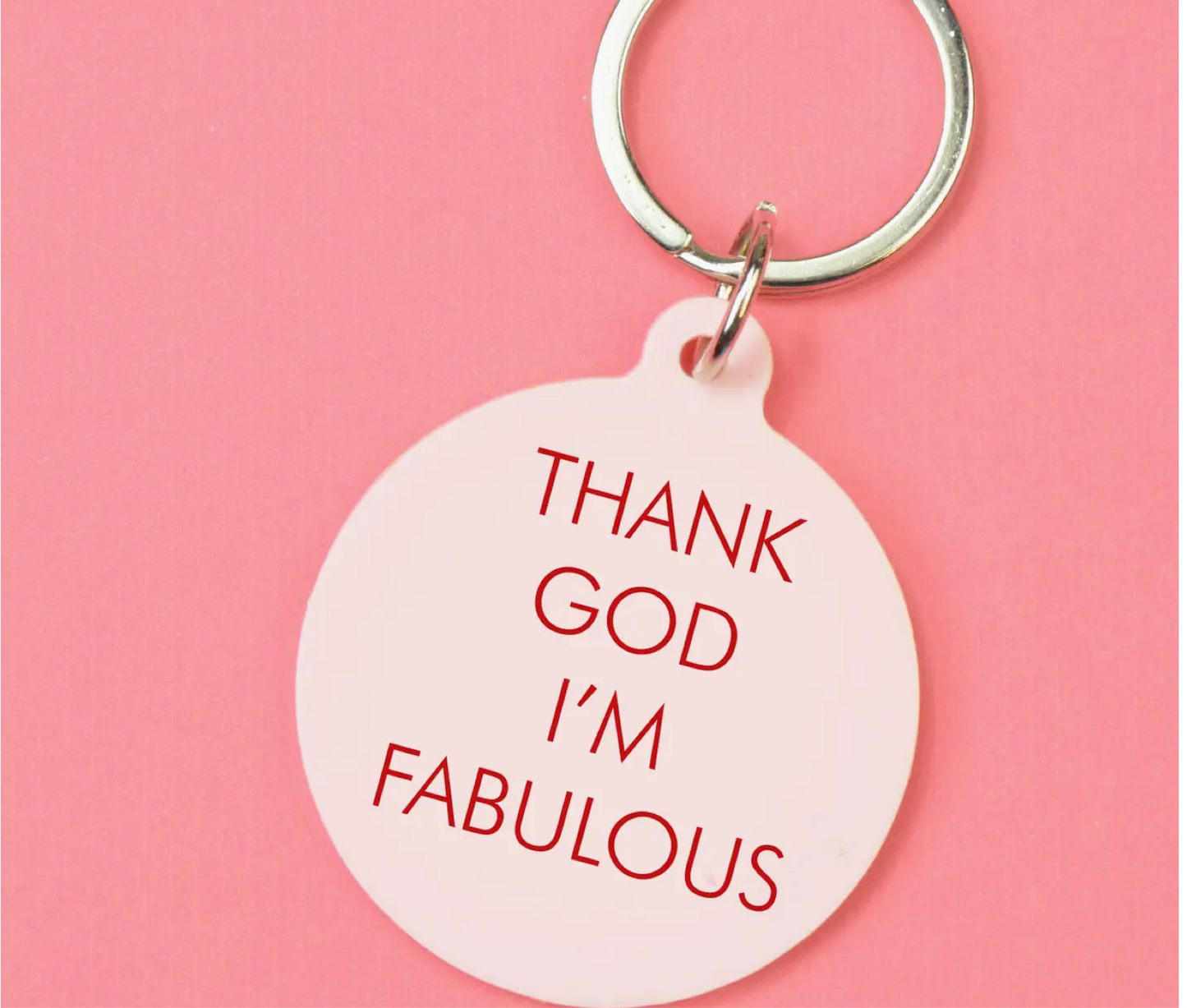 Thank God I'm Fabulous Keytag
