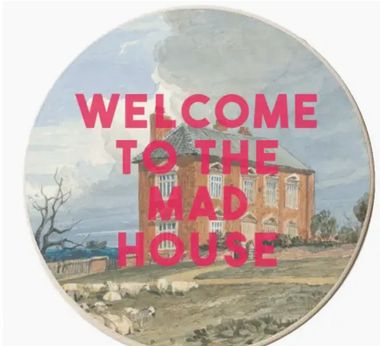 Coasters 'welcome To the Mad House'