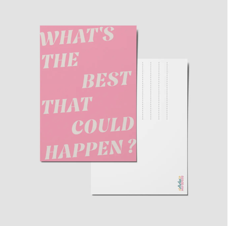 What's the Best That Could Happen - A6 Postcard